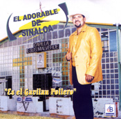 El Adorable de Sinaloa - "El Gavilan Pollero"