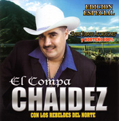 El Compa Chaidez - Edicion Especial