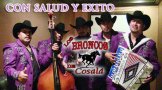 Los Broncos de Cosala Con Salud y Exito