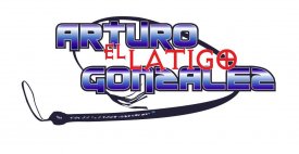 ARTURO"EL LATIGO"GONZALEZ